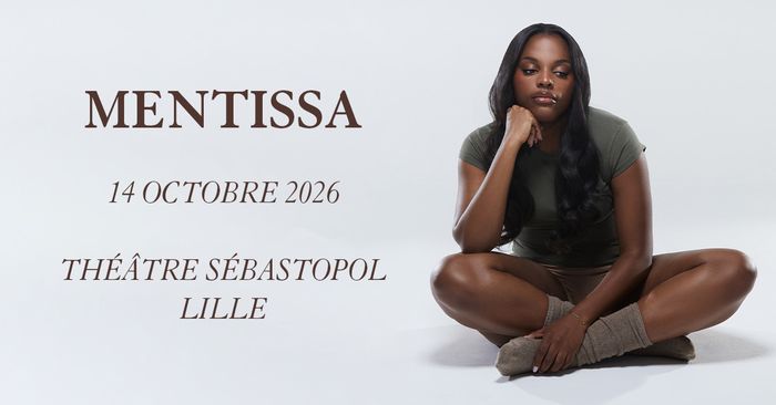 Mentissa, Théâtre Sébastopol, Lille