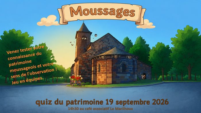 Moussages, Quiz Patrimoine, Café associatif Le Marilhoux, Moussages