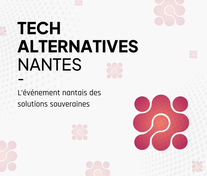 Nantes Digital Week : TECH ALTERNATIVES NANTES, Cantine Numérique, Nantes