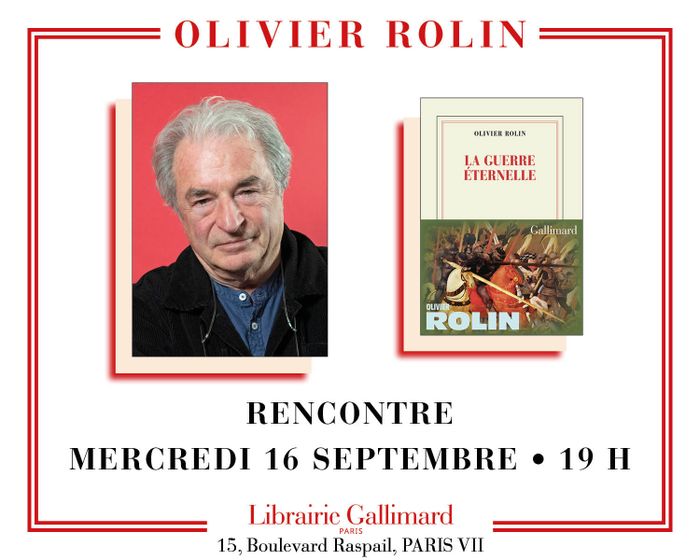 Olivier Rolin présente « La Guerre éternelle », Librairie Gallimard, Paris