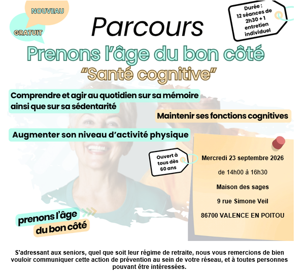 Parcours Prenons l'âge du bon coté Santé Cognitive 9 rue Simone Vieil Valence-en-Poitou 2026-09-23