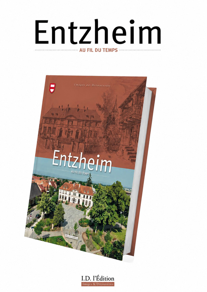 Parution du livre sur l&rsquo;histoire d&rsquo;Entzheim, La Cour Saint-Denis, Entzheim