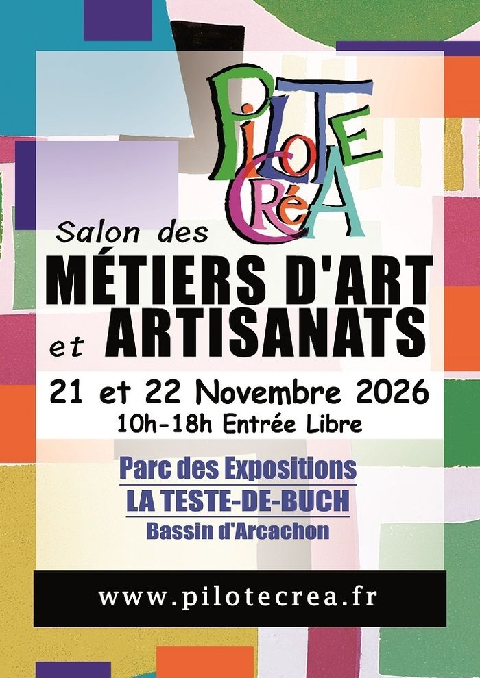 Salon des Métiers d’Art et Artisanats, Parc des expositions, La Teste-de-Buch