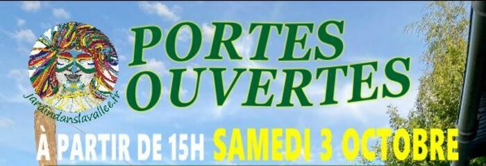 Samedi 3 octobre Portes ouvertes au jardin, le jardin dans la vallée, Bransles