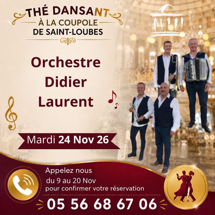 Thé dansant, orchestre DIDIER LAURENT, La Coupole, Saint-Loubès