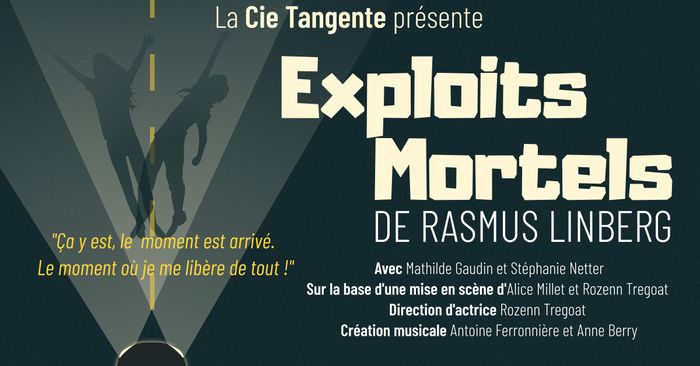Théâtre – Exploits mortels, de R. Lindberg, par la compagnie Tangente, Chez Nelly, Rennes