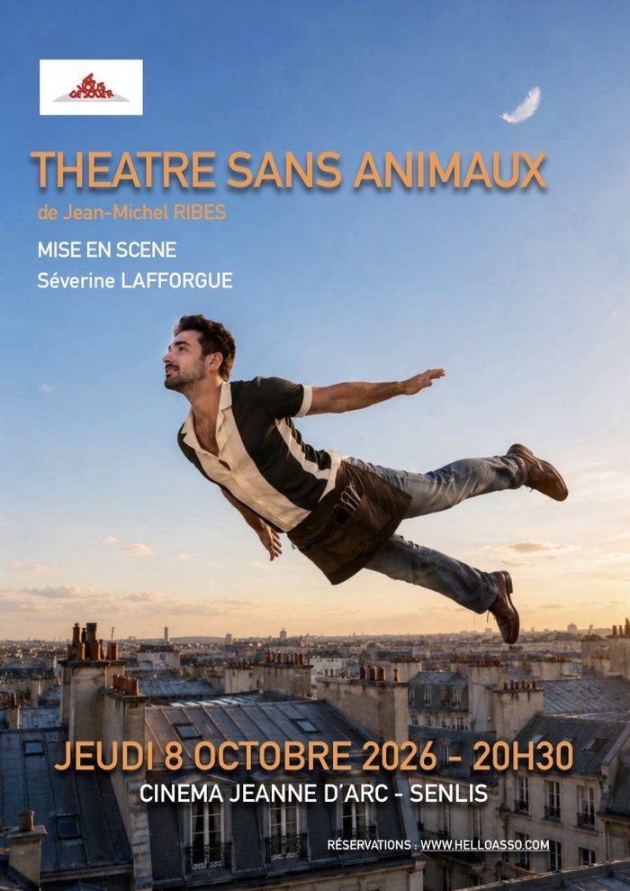 THEATRE SANS ANIMAUX, Cinéma de Senlis, Senlis