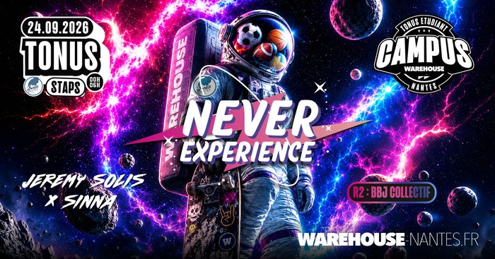 Tonus Never Expérience – STAPS, Warehouse, Nantes