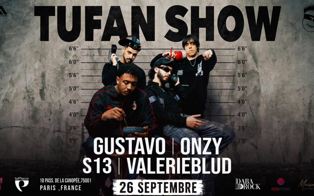 TUFAN SHOW La Place Paris