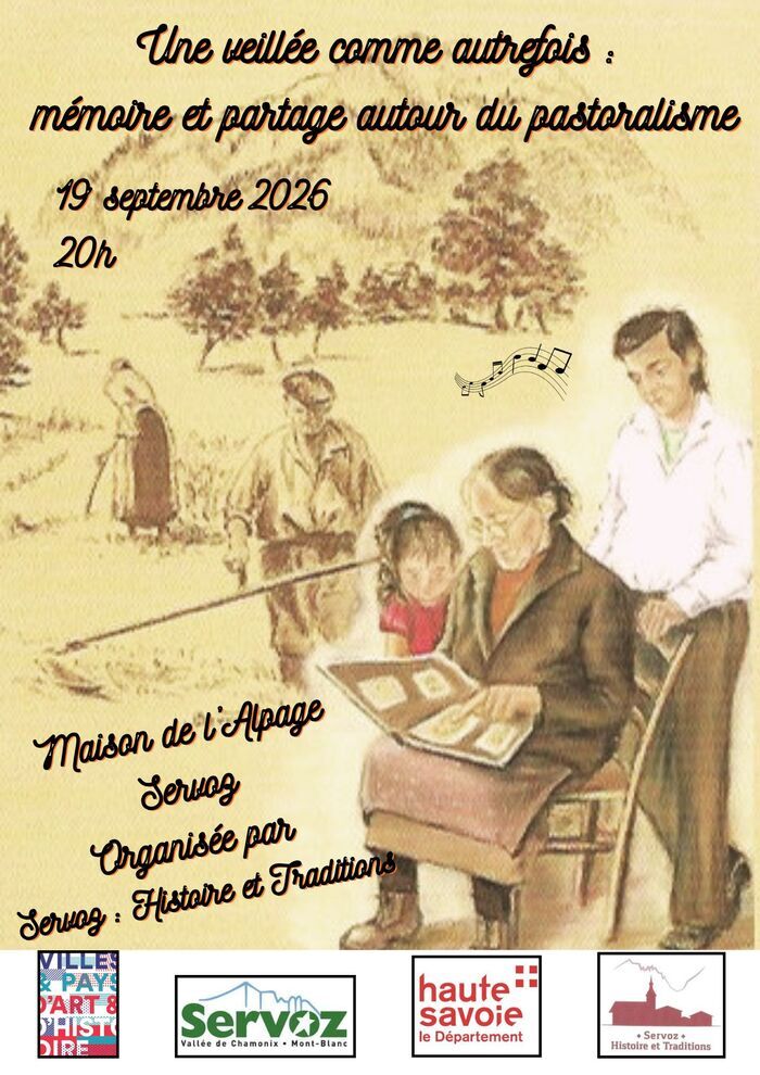 Une veillée comme autrefois: mémoire et partage autour du pastoralisme., Maison de l’Alpage de Servoz, Servoz