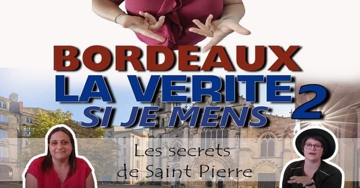 [Visite commentée] La Vérité Si Je Mens : les secrets de Saint Pierre, Place de la Bourse, Bordeaux