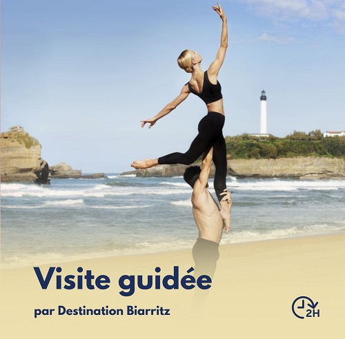 Visite guidée Biarritz, ville de danse collaboration avec Malandain Ballet Biarritz Biarritz
