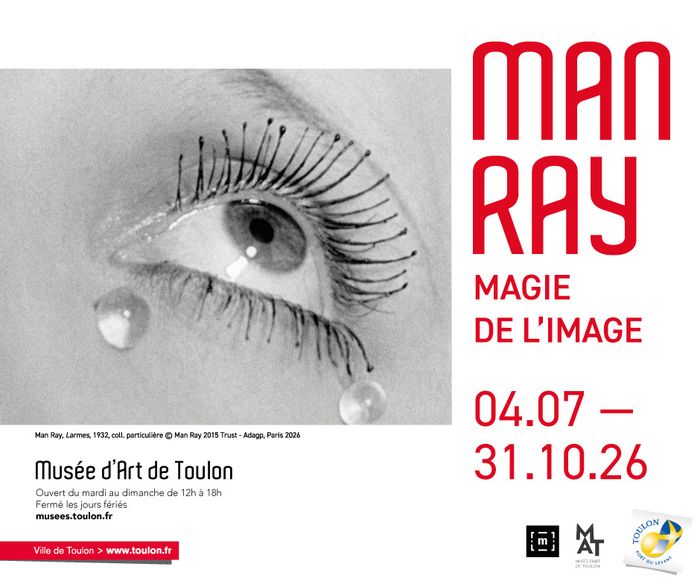 Visite libre de l’exposition Man Ray « Magie de l’image », Musée d’Art de Toulon (MAT), Toulon