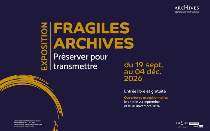 Visites guidées de l’exposition : Fragiles archives, préserver pour transmettre, Archives du département du Rhône et de la métropole de Lyon, Lyon