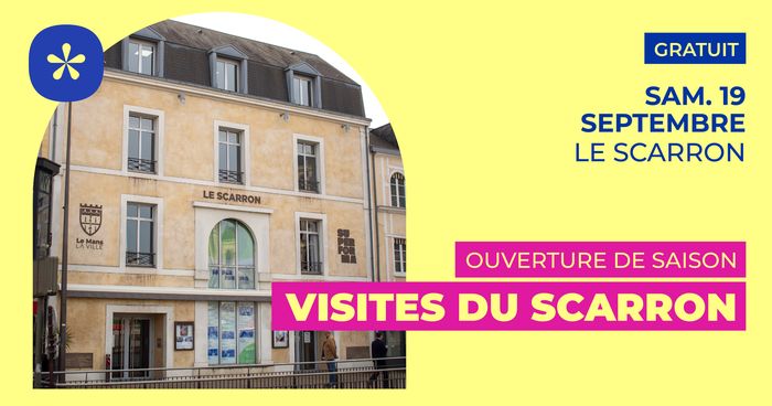 Visites guidées du Scarron, Le Scarron, Le Mans