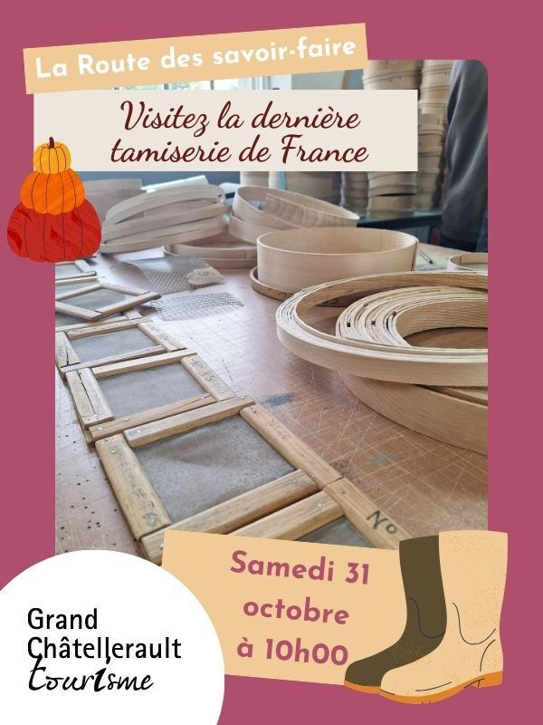 Visitez la dernière tamiserie artisanale de France La Tamiserie Châtellerault